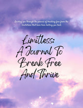 Load image into Gallery viewer, Limitless: A journal to help break free from limitations and thrive, guiding personal growth and empowerment
