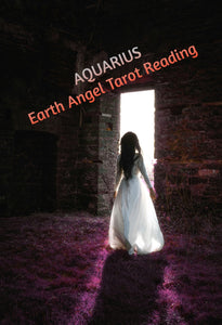 Aquarius Earth Angel Tarot Reading