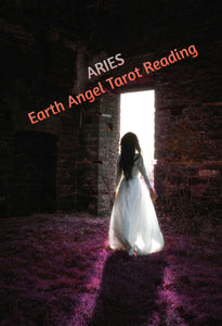 Aries Earth Angel Tarot Reading