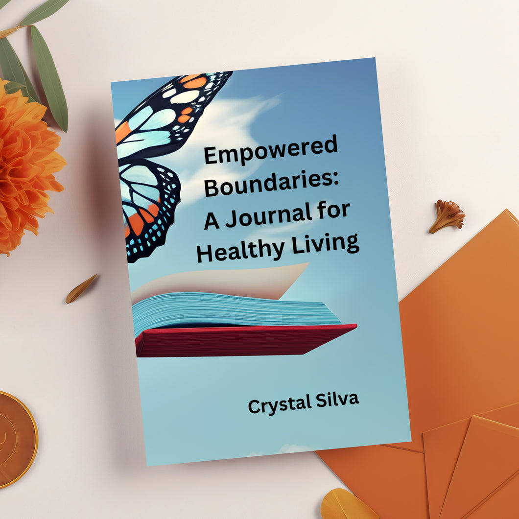 Empowered Boundaries: A Journal for Healthy Living