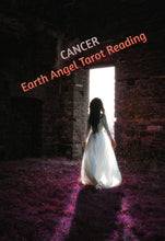 Load image into Gallery viewer, Cancer Earth Angel Tarot Reading
