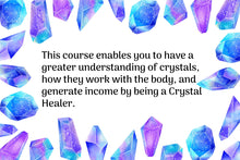 Load image into Gallery viewer, Crystal Healer Course
