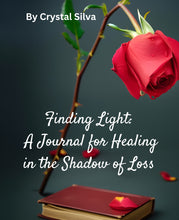 Load image into Gallery viewer, Finding Light: A Journal for Healing in the Shadow of Loss
