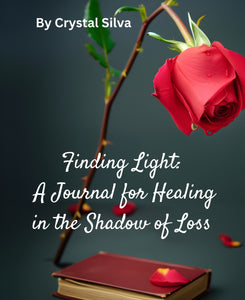 Finding Light: A Journal for Healing in the Shadow of Loss