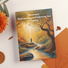 Load image into Gallery viewer, Illuminated: A journal to help you understand and embrace your soul lessons, fostering personal growth, spiritual awakening, and deeper self-awareness.
