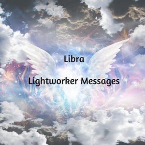 Libra Lightworker Tarot Reading