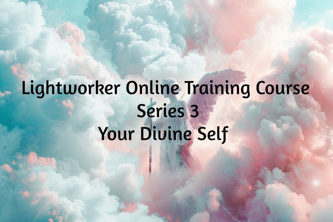 Lightworker Training Course Series 3