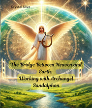 Load image into Gallery viewer, The Bridge Between Heaven and Earth: Working with Archangel Sandalphon
