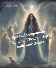 Load image into Gallery viewer, Spiritual Companions: Building A Relationship with Your Guides
