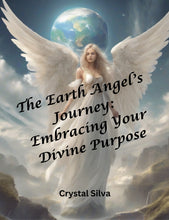 Load image into Gallery viewer, The Earth Angel’s Journey
