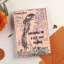 Load image into Gallery viewer, Unfolding Me: A self-love journal designed to guide personal growth, promote self-acceptance, and nurture inner confidence
