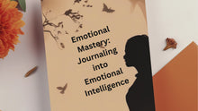 Load and play video in Gallery viewer, Emotional Mastery: Journaling into Emotional Intelligence
