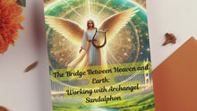 Load and play video in Gallery viewer, The Bridge Between Heaven and Earth: Working with Archangel Sandalphon
